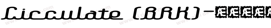 Circulate (BRK)字体转换